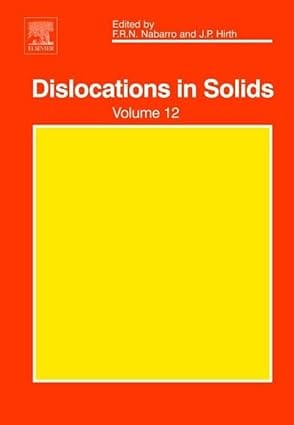 Dislocations In Solids Vol 12 2004 By Nabarro F R N