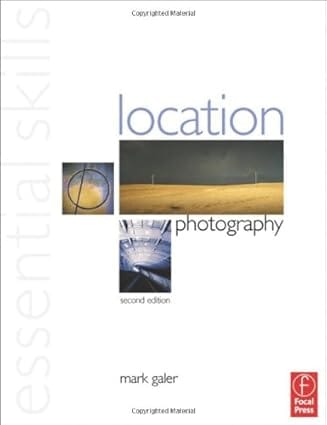 Essential Skills Location Photography 2nd Edition 2002 By Elsevier