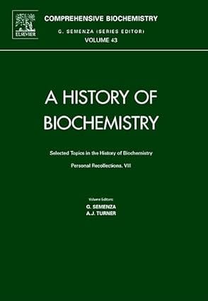 A History Of Biochemistry Comprehensive Biochemistry Vol 43 2004 By Elsevier