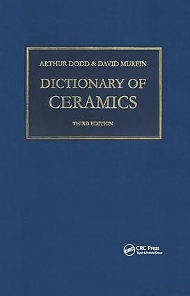 Dictionary Of Ceramics 3rd Edition 2007 By Dodd