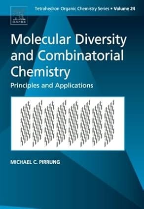 Molecular Diversity And Combinatorial Chemistry Principles & Applications 2004 By Pirrung M C