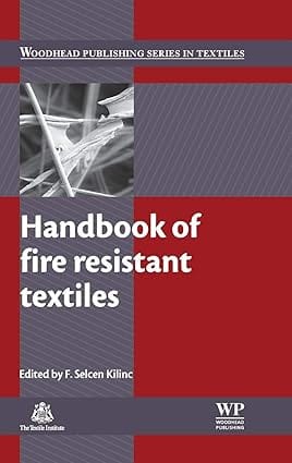Handbook Of Fire Resistant Textiles 2013 By Kilinc F S