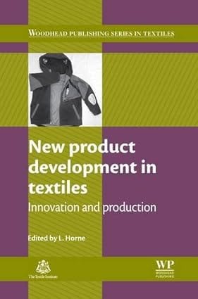 New Product Development In Textiles 2012 By Horne L