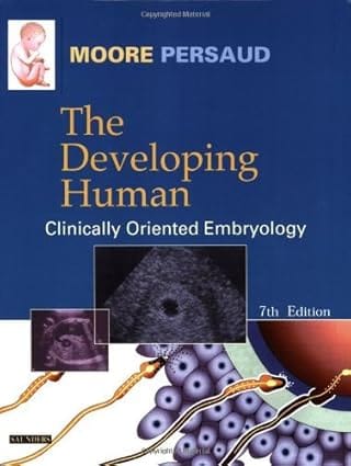 The Developing Human Clinically Oriented Embryology 7th Edition 2003 By Moore K L
