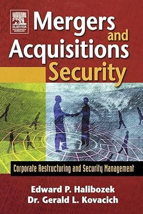 Mergers And Acquisitions Security 2005 By Halibozek E P