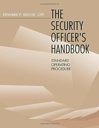 Security Officer'S Handbook Standard Operating Procedure 1994 By Kehoe E