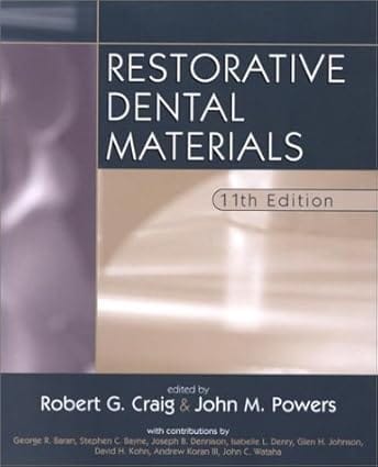 Restorative Dental Materials 11th Edition 2002 By Craig R G