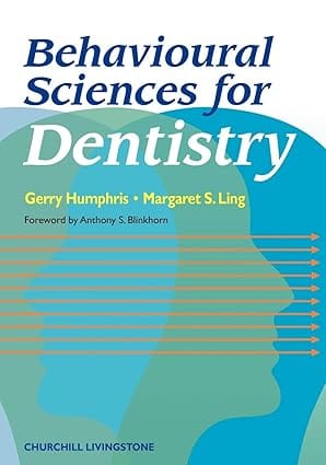 Behavioural Sciences For Dentistry 2004 By Humphris