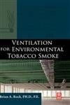 Ventilation For Environmental Tobacco Smoke 2006 By Rock