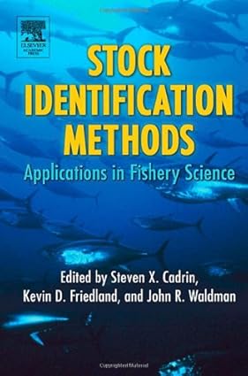 Stock Identification Methods Applications In Fishery Science 2005 By Cadrin S X