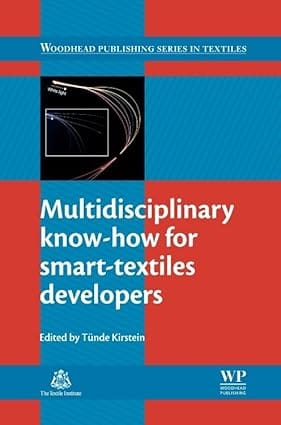 Multidisciplinary Know-How For Smart-Textiles Developers 2013 By Kilinc F S