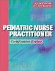 Pediatric Nurse Practitioner Certification Review 1999 By Zerwekh J