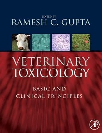 Veterinary Toxicology 2nd Edition Basic And Clinical Principles 2012 By Gupta R C