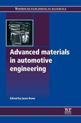 Advanced Materials In Automotive Engineering 2012 By Rowe J