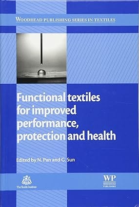 Functional Textiles For Improved Performance Protection & Health 2011 By Pan N