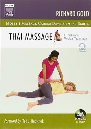 Thai Massage A Traditional Medical Technique 2nd Edition 2006 By Gold