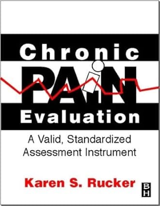 Chronic Pain Evaluation A Valid Standardized Assessment Instrument 2001 By Rucker K S