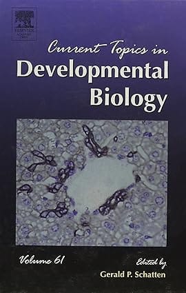 Current Topics In Developmental Biology Vol 61 2004 By Schatten G P