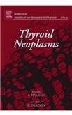 Thyroid Neoplasms (Advances In Molecular And Cellular Endocrinology Vol 4) 2005 By Haugen