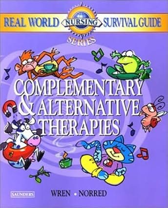 Complementary And Alternative Therapies 2003 By Wren K R