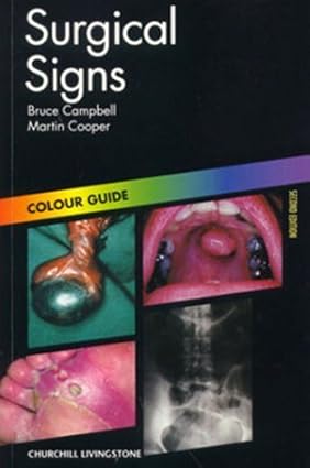 Surgical Signs Colour Guide 2nd Edition 1999 By Campbell B