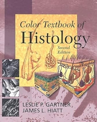 Color Textbook Of Histology 2nd Edition 2001 By Gartner L P