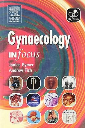 Gynaecology In Focus 2004 By Rymer