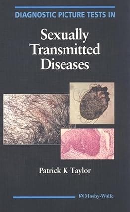 Diagnostic Picture Tests In Sexually Transmitted Diseases 1995 By Taylor P K