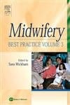 Midwifery Best Practice Volume 3 2005 By Wickham