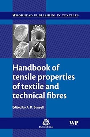 Handbook Of Tensile Properties Of Textile And Technical Fibres 2009 By Barel A O