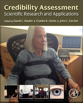 Credibility Assessment Scientific Research And Applications 2014 By Raskin D C