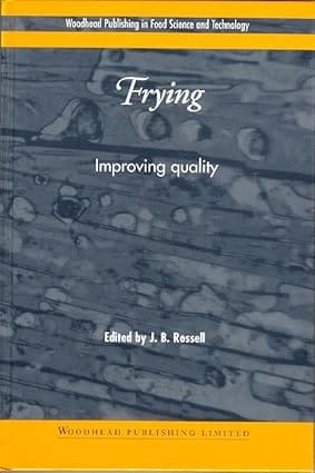 Frying Improving Quality 2001 By Rossell J B