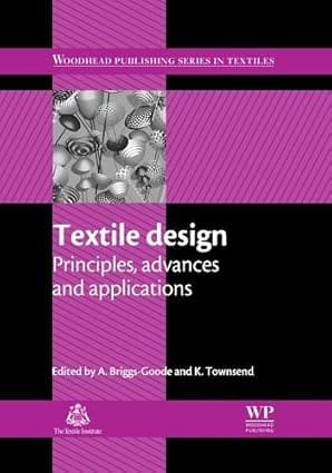 Textile Design Principles Advances & Applications 2011 By Briggs-Goode A