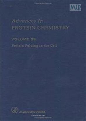 Advances In Protein Chemistry Vol 59 Protein Folding In The Cell 2002 By Misc