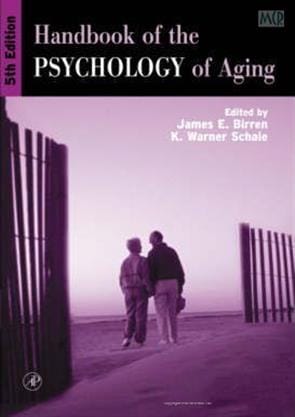 Handbook Of The Psychology Of Aging 5th Edition 2001 By Birren B