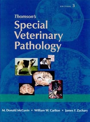 Thomson'S Special Veterinary Pathology 3rd Edition 0 By Mcgavin M D