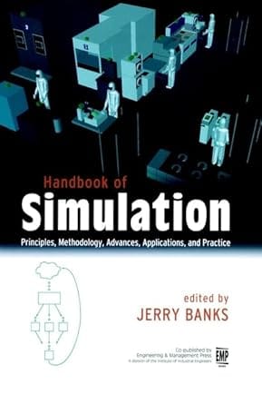 Handbook Of Simulation Principles Methodology, Advances, Applications And Practice 2015 By Banks J