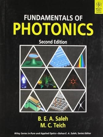 Fundamentals Of Photonics 2nd Edition 2018 By Saleh B E A