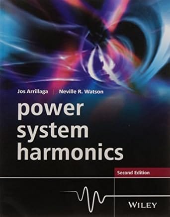 Power System Harmonics 2nd Edition 2016 By Arrillaga J