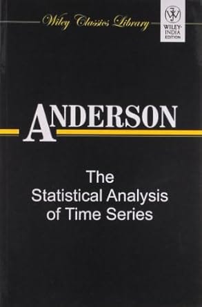 The Statistical Analysis Of Time Series 2011 By Anderson