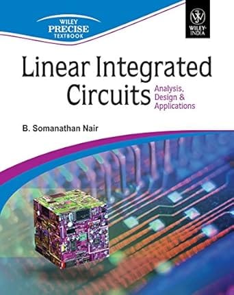 Linear Integrated Circuits Analysis Design And Applications 2009 By Nair B S
