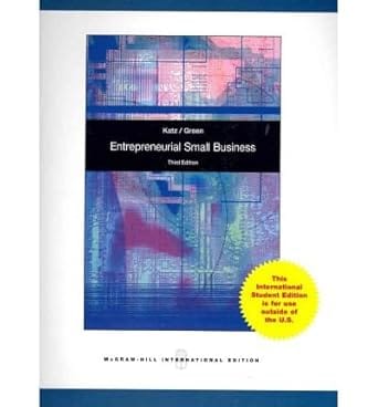 Entrepreneurial Small Business 3rd Edition 2010 By Katz J A