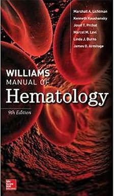 Williams Manual Of Hematology 9th Edition 2017 By Lichtman