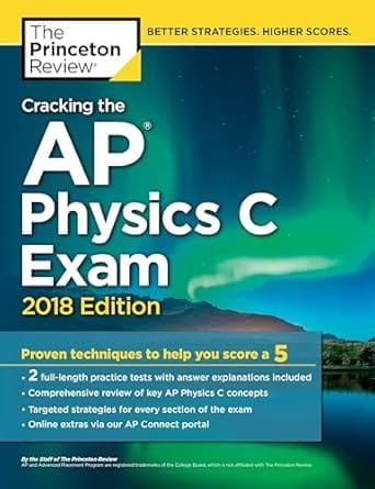 Cracking The Ap Physics C Exam 2018 Edition 2018 By Princeton Review