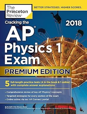 Cracking The Ap Physics 1 Exam 2018 2017 By Princeton Review