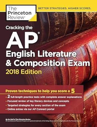 Cracking The Ap English Literature And Composition Exam 2018 Edition 2017 By Princeton Review