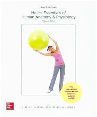 Holes Essentials Of Human Anatomy And Physiology 13th Edition 2017 By Shier D N