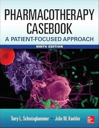 Pharmacotherapy Casebook 9th Edition 2014 By Schwinghammer T L