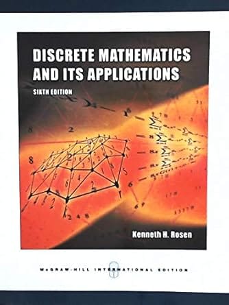 Discrete Mathematics And Its Applications 6th Edition 1682 By Rosen K N