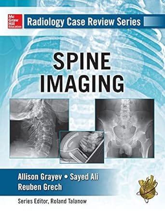 Radiology Case Review Series Spine 2015 By Grayev A M
